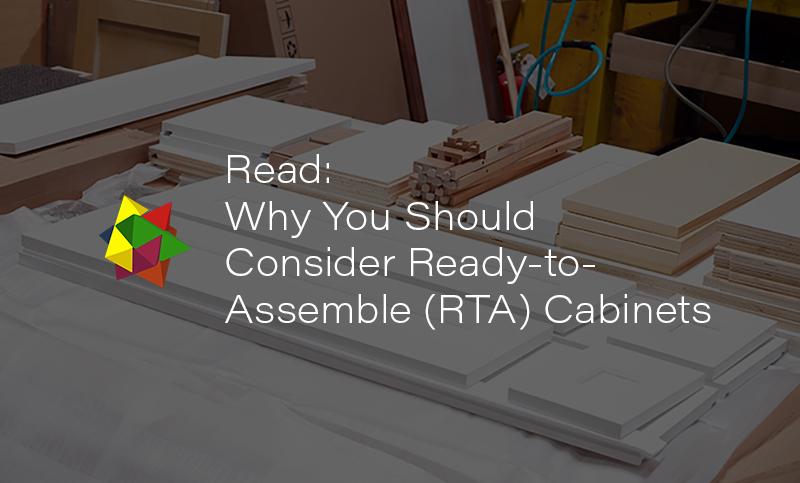 Why You Should Consider Ready-to-Assemble (RTA) Cabinets