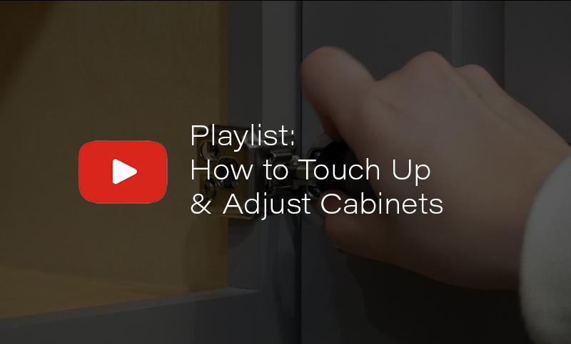 Playlist: Touch-Up & Adjust Cabinets